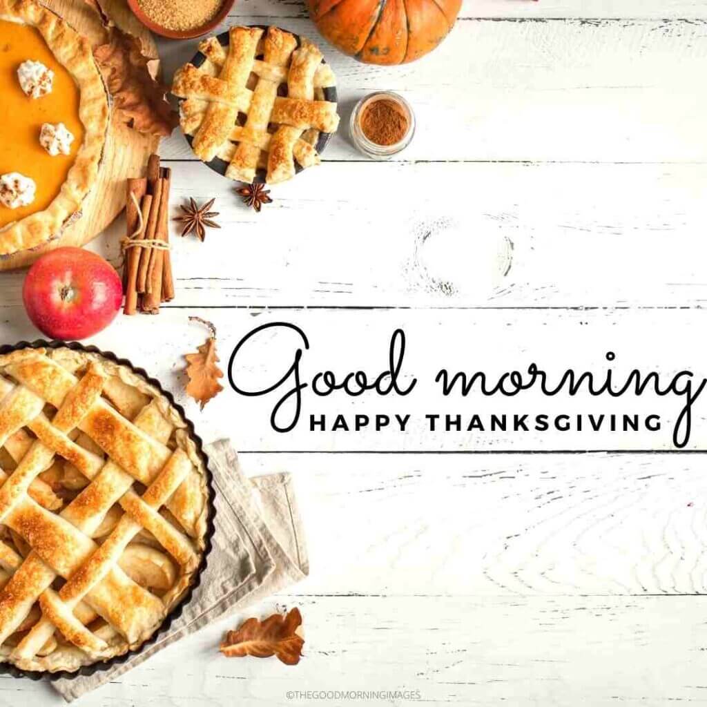 35 Good morning and Happy Thanksgiving Images